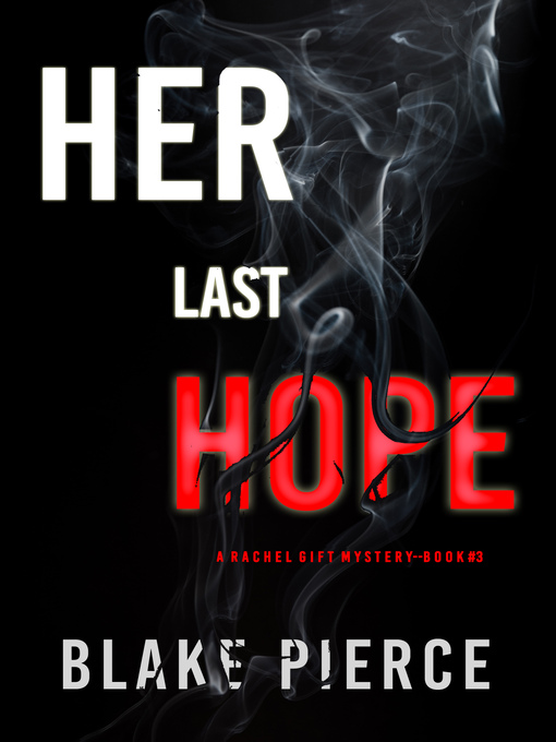 Title details for Her Last Hope by Blake Pierce - Available